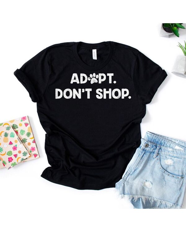 Adopt Don't Shop Animal Shelter Rescue T-Shirt Dog Cat Shirt